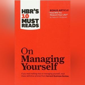 HBR On Managing Yourself